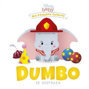 DISNEY BABY. DUMBO SE DISFRAZA | 9788418939174 | DISNEY | Galatea Llibres | Llibreria online de Reus, Tarragona | Comprar llibres en català i castellà online