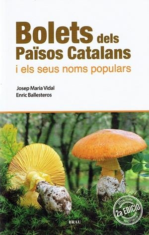 BOLETS DELS PAISOS CATALANS | 9788418096389 | VIDAL, JOSEP MARIA | Galatea Llibres | Llibreria online de Reus, Tarragona | Comprar llibres en català i castellà online