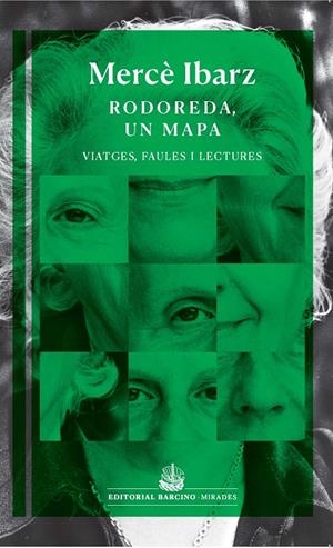 RODOREDA, UN MAPA | 9788472269088 | IBARZ, MERCÈ | Galatea Llibres | Librería online de Reus, Tarragona | Comprar libros en catalán y castellano online