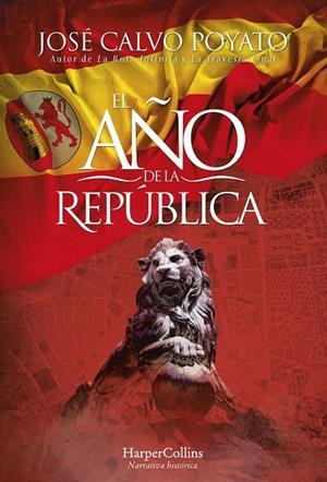 EL AÑO DE LA REPÚBLICA | 9788491398103 | CALVO POYATO, JOSÉ | Galatea Llibres | Llibreria online de Reus, Tarragona | Comprar llibres en català i castellà online