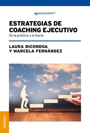 ESTRATEGIAS DE COACHING EJECUTIVO | 9789878358864 | BICONDOA, LAURA/FERNÁNDEZ, MARCELA | Galatea Llibres | Librería online de Reus, Tarragona | Comprar libros en catalán y castellano online