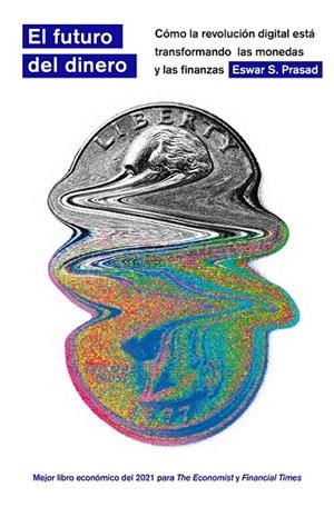 EL FUTURO DEL DINERO | 9788413844220 | PRASAD, ESWAR | Galatea Llibres | Llibreria online de Reus, Tarragona | Comprar llibres en català i castellà online