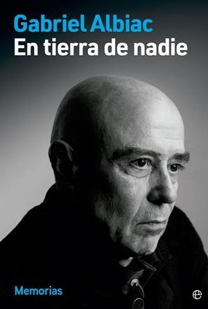 EN TIERRA DE NADIE | 9788413844244 | ALBIAC, GABRIEL | Galatea Llibres | Llibreria online de Reus, Tarragona | Comprar llibres en català i castellà online