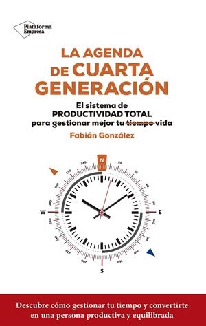 LA AGENDA DE CUARTA GENERACIÓN | 9788419271006 | GONZÁLEZ, FABIÁN | Galatea Llibres | Librería online de Reus, Tarragona | Comprar libros en catalán y castellano online