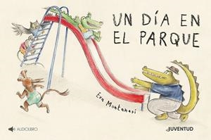UN DÍA EN EL PARQUE | 9788426147790 | MONTANARI, EVA | Galatea Llibres | Llibreria online de Reus, Tarragona | Comprar llibres en català i castellà online
