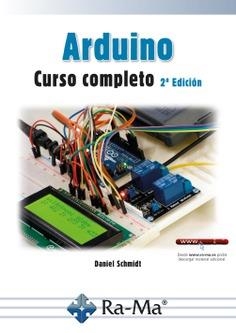 ARDUINO CURSO COMPLETO 2ª EDICIÓN | 9788419444035 | RODOLFO SCHMIDT, DANIEL | Galatea Llibres | Librería online de Reus, Tarragona | Comprar libros en catalán y castellano online