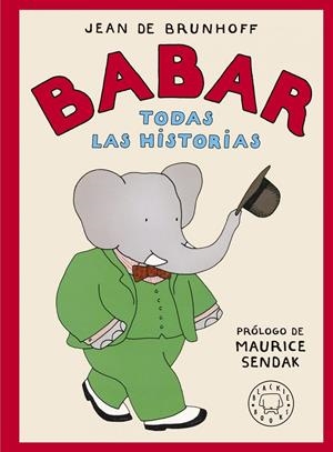 BABAR. TODAS LAS HISTORIAS | 9788419172471 | DE BRUNHOFF, JEAN | Galatea Llibres | Llibreria online de Reus, Tarragona | Comprar llibres en català i castellà online