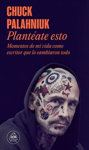 PLANTÉATE ESTO | 9788439740421 | PALAHNIUK, CHUCK | Galatea Llibres | Llibreria online de Reus, Tarragona | Comprar llibres en català i castellà online