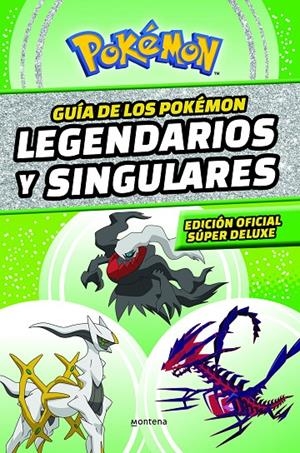 GUÍA DE LOS POKÉMON LEGENDARIOS Y SINGULARES: EDICIÓN OFICIAL SÚPER DELUXE (COLE | 9788419169013 | Galatea Llibres | Llibreria online de Reus, Tarragona | Comprar llibres en català i castellà online