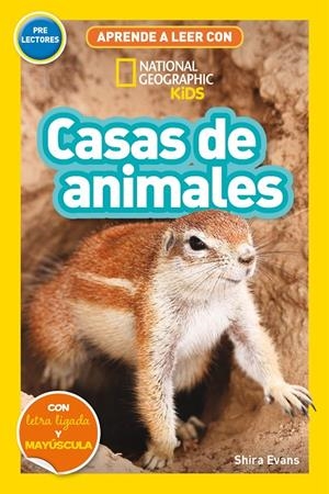 APRENDE A LEER CON NATIONAL GEOGRAPHIC (PRELECTORES) - CASAS DE ANIMALES | 9788482988221 | EVANS, SHIRA | Galatea Llibres | Llibreria online de Reus, Tarragona | Comprar llibres en català i castellà online