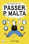 LAS AVENTURAS DE PASSER P. MALTA | 9788413714424 | MAGÁN, ANDRÉS | Galatea Llibres | Librería online de Reus, Tarragona | Comprar libros en catalán y castellano online
