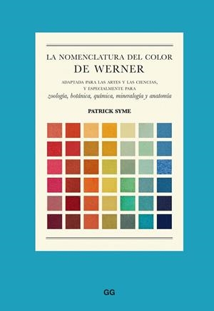 LA NOMENCLATURA DEL COLOR DE WERNER | 9788425234286 | SYME, PATRICK | Galatea Llibres | Llibreria online de Reus, Tarragona | Comprar llibres en català i castellà online