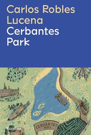 CERBANTES PARK | 9788419311191 | ROBLES, CARLOS | Galatea Llibres | Librería online de Reus, Tarragona | Comprar libros en catalán y castellano online