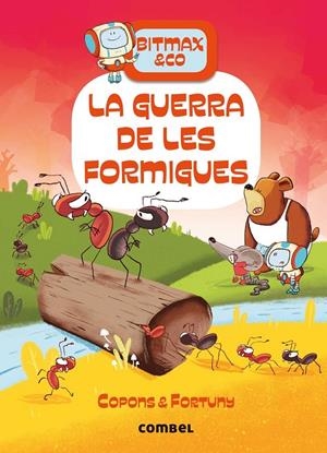BITMAX 8 LA GUERRA DE LES FORMIGUES | 9788491018698 | COPONS RAMON, JAUME | Galatea Llibres | Llibreria online de Reus, Tarragona | Comprar llibres en català i castellà online