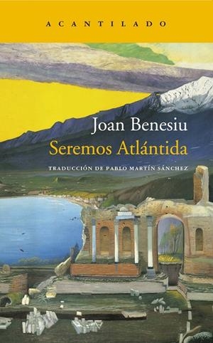 SEREMOS ATLÁNTIDA | 9788419036087 | BENESIU, JOAN | Galatea Llibres | Llibreria online de Reus, Tarragona | Comprar llibres en català i castellà online