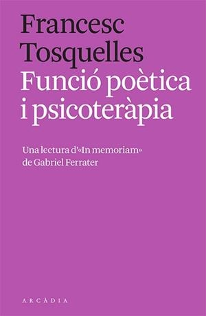 FUNCIÓ POÈTICA I PSICOTERÀPIA | 9788412471762 | TOSQUELLES, FRANCESC | Galatea Llibres | Librería online de Reus, Tarragona | Comprar libros en catalán y castellano online