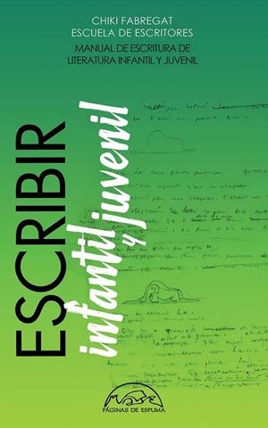 ESCRIBIR LITERATURA INFANTIL Y JUVENIL | 9788483933237 | FABREGAT, CHIKI | Galatea Llibres | Llibreria online de Reus, Tarragona | Comprar llibres en català i castellà online