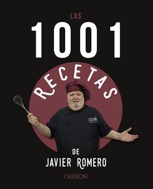LAS 1001 RECETAS DE JAVIER ROMERO | 9788441546318 | ROMERO, JAVIER | Galatea Llibres | Llibreria online de Reus, Tarragona | Comprar llibres en català i castellà online