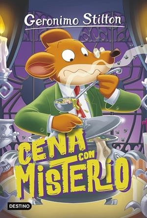 CENA CON MISTERIO. GERONIMO STILTON | 9788408254003 | Galatea Llibres | Llibreria online de Reus, Tarragona | Comprar llibres en català i castellà online