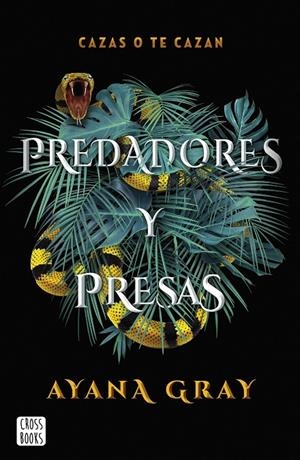 PREDADORES Y PRESAS | 9788408260493 | GRAY, AYANA | Galatea Llibres | Llibreria online de Reus, Tarragona | Comprar llibres en català i castellà online