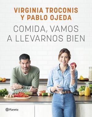 COMIDA, VAMOS A LLEVARNOS BIEN | 9788408261926 | TROCONIS, VIRGINIA/OJEDA, PABLO | Galatea Llibres | Librería online de Reus, Tarragona | Comprar libros en catalán y castellano online