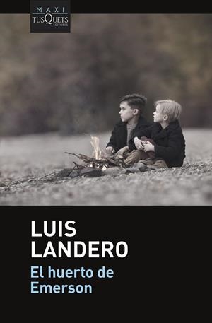 EL HUERTO DE EMERSON | 9788411071536 | LANDERO, LUIS | Galatea Llibres | Llibreria online de Reus, Tarragona | Comprar llibres en català i castellà online