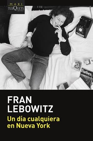 UN DÍA CUALQUIERA EN NUEVA YORK | 9788411071543 | LEBOWITZ, FRAN | Galatea Llibres | Librería online de Reus, Tarragona | Comprar libros en catalán y castellano online