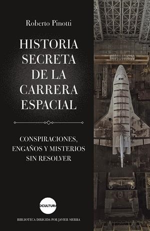 HISTORIA SECRETA DE LA CARRERA ESPACIAL | 9788419164162 | PINOTTI, ROBERTO | Galatea Llibres | Llibreria online de Reus, Tarragona | Comprar llibres en català i castellà online