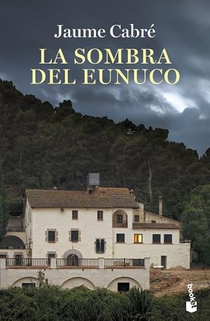 LA SOMBRA DEL EUNUCO | 9788423362059 | CABRÉ, JAUME | Galatea Llibres | Llibreria online de Reus, Tarragona | Comprar llibres en català i castellà online