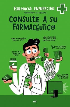CONSULTE A SU FARMACÉUTICO | 9788427050143 | FARMACIA ENFURECIDA | Galatea Llibres | Librería online de Reus, Tarragona | Comprar libros en catalán y castellano online