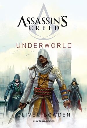 ASSASSIN'S CREED. UNDERWORLD | 9788445012024 | BOWDEN, OLIVER | Galatea Llibres | Llibreria online de Reus, Tarragona | Comprar llibres en català i castellà online