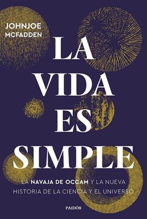 LA VIDA ES SIMPLE | 9788449339769 | MCFADDEN, JOHNJOE | Galatea Llibres | Librería online de Reus, Tarragona | Comprar libros en catalán y castellano online