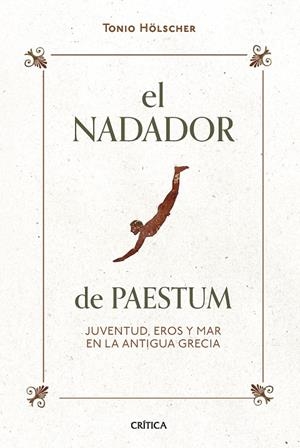 EL NADADOR DE PAESTUM | 9788491994480 | HÖLSCHER, TONIO | Galatea Llibres | Librería online de Reus, Tarragona | Comprar libros en catalán y castellano online