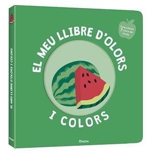 EL MEU LLIBRE D'OLORS I COLORS. FRUITES DELICIOSES | 9791039519465 | MR. IWI | Galatea Llibres | Llibreria online de Reus, Tarragona | Comprar llibres en català i castellà online