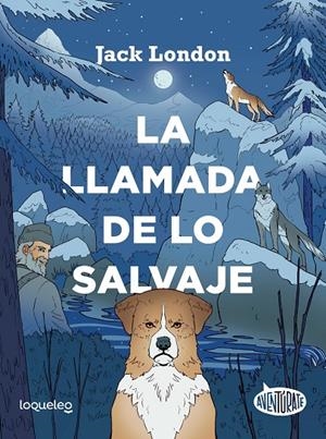 LA LLAMADA DE LO SALVAJE | 9788491223979 | CONEJO ALONSO, ANA ISABEL | Galatea Llibres | Llibreria online de Reus, Tarragona | Comprar llibres en català i castellà online