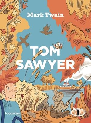 TOM SAWYER | 9788491224013 | CONEJO ALONSO, ANA ISABEL | Galatea Llibres | Llibreria online de Reus, Tarragona | Comprar llibres en català i castellà online