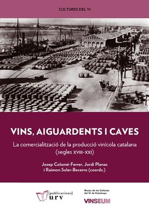 VINS, AIGUARDENTS I CAVES | 9788413650135 | COLOME-FERRER, JOSEP | Galatea Llibres | Librería online de Reus, Tarragona | Comprar libros en catalán y castellano online