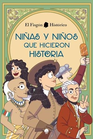 NIÑAS Y NIÑOS QUE HICIERON HISTORIA | 9788419472045 | Galatea Llibres | Llibreria online de Reus, Tarragona | Comprar llibres en català i castellà online