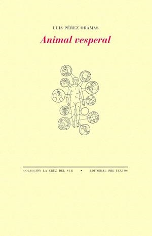ANIMAL VESPERAL | 9788418935817 | PÉREZ ORAMAS, LUIS | Galatea Llibres | Llibreria online de Reus, Tarragona | Comprar llibres en català i castellà online