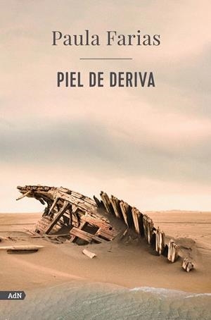 PIEL DE DERIVA (ADN) | 9788413629506 | FARIAS, PAULA | Galatea Llibres | Librería online de Reus, Tarragona | Comprar libros en catalán y castellano online