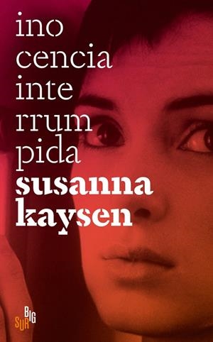 INOCENCIA INTERRUMPIDA | 9788412568622 | KAYSEN, SUSANNA | Galatea Llibres | Librería online de Reus, Tarragona | Comprar libros en catalán y castellano online