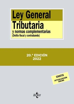 LEY GENERAL TRIBUTARIA Y NORMAS COMPLEMENTARIAS 2022 | 9788430985845 | EDITORIAL TECNOS | Galatea Llibres | Llibreria online de Reus, Tarragona | Comprar llibres en català i castellà online