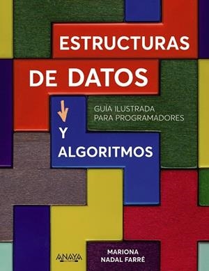 ESTRUCTURAS DE DATOS Y ALGORITMOS | 9788441545199 | NADAL, MARIONA | Galatea Llibres | Librería online de Reus, Tarragona | Comprar libros en catalán y castellano online