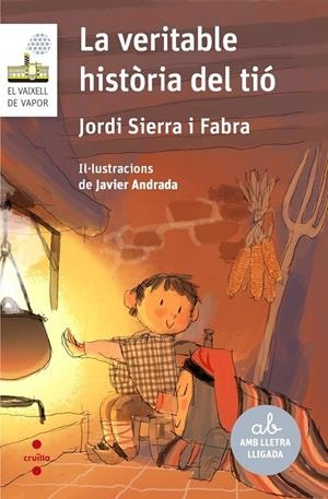 LA VERITABLE HISTORIA DEL TIO | 9788466152761 | SIERRA I FABRA, JORDI | Galatea Llibres | Llibreria online de Reus, Tarragona | Comprar llibres en català i castellà online