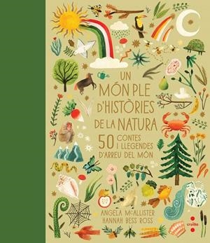 UN MON PLE D'HISTORIES DE LA NATURA | 9788466150712 | MCALLISTER, ANGELA | Galatea Llibres | Llibreria online de Reus, Tarragona | Comprar llibres en català i castellà online