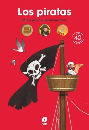 LOS PIRATAS MIS PRIMEROS DESCUBRIMIENTOS | 9788413924663 | BORDET-PETILLON, SOPHIE | Galatea Llibres | Llibreria online de Reus, Tarragona | Comprar llibres en català i castellà online