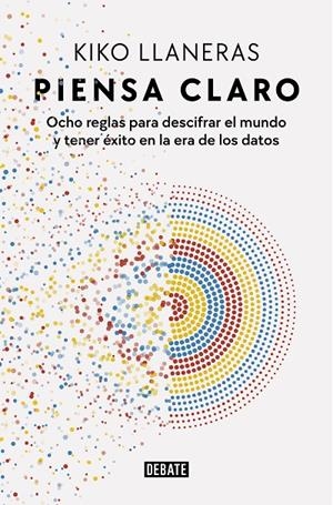 PIENSA CLARO | 9788418967078 | LLANERAS, KIKO | Galatea Llibres | Librería online de Reus, Tarragona | Comprar libros en catalán y castellano online