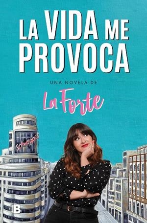 LA VIDA ME PROVOCA | 9788466672559 | LA FORTE, | Galatea Llibres | Llibreria online de Reus, Tarragona | Comprar llibres en català i castellà online