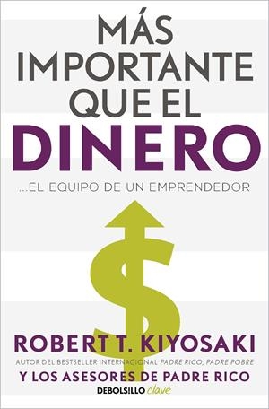 MÁS IMPORTANTE QUE EL DINERO | 9788466358095 | KIYOSAKI, ROBERT T. | Galatea Llibres | Librería online de Reus, Tarragona | Comprar libros en catalán y castellano online