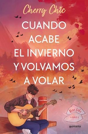 CUANDO ACABE EL INVIERNO Y VOLVAMOS A VOLAR (ROSE LAKE 2) | 9788418038976 | CHERRY CHIC, | Galatea Llibres | Llibreria online de Reus, Tarragona | Comprar llibres en català i castellà online